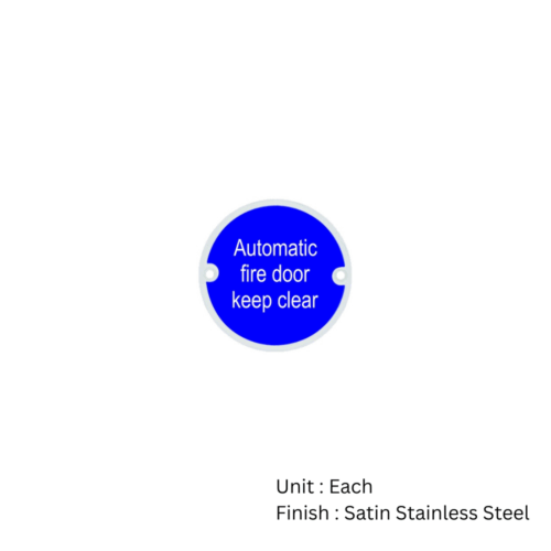 Alternative view of Stainless Steel Circular Sign - Automatic Fire Door Keep Clear 76mm Satin Each