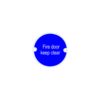 Circular Fire Door Keep Clear Sign